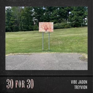 30 for 30 (feat. Treyvion)