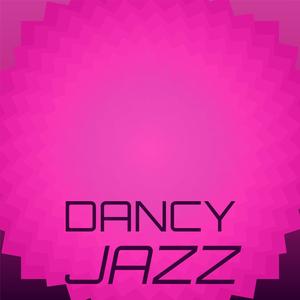 Dancy Jazz