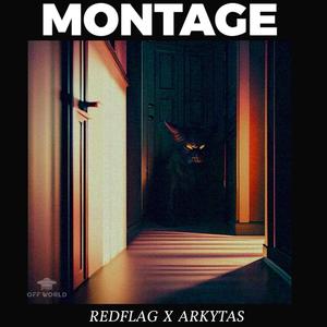 Montage (feat. Arkytas)