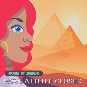 Move a Little Closer (feat. Sebua)