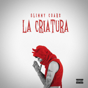 La Criatura (Explicit)