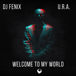 Welcome to my world(feat. U.R.A.)