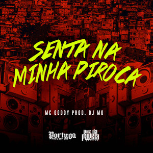 Senta Na Minha Piroca (Explicit)