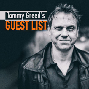 Tommy Greed's Guest List