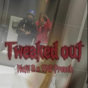 Tweaked out (Explicit)