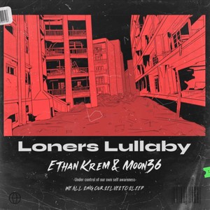 Loners Lullaby (Explicit)
