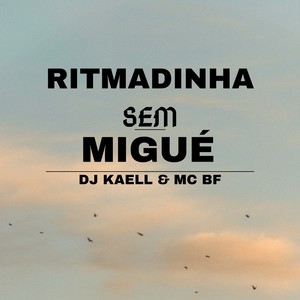 Ritmadinha Sem Migué (Explicit)