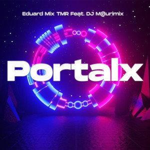 Portalx (feat. DJ M@urimix)