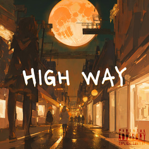 High Way (Explicit)