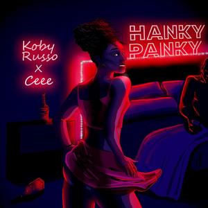 Hanky Panky (feat. Ceee) [Explicit]