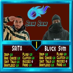 Bam Bam(feat. Blvck Svm) (Explicit)