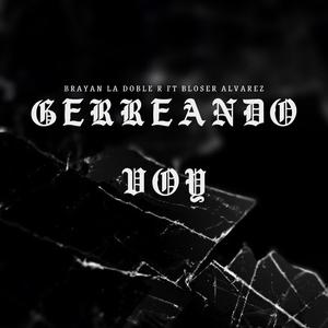 GUERIANDO VOY (Explicit)