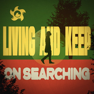 Living And Keep On Searching