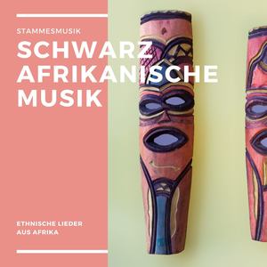 Schwarzafrikanische Musik: Stammesmusik, Ethnische Lieder aus Afrika