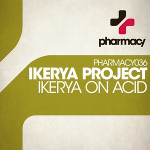 Ikerya On Acid (Original Mix)