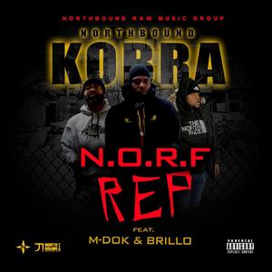 NORF REP (feat. NorthBound M-Dok & Brillo) (Explicit)