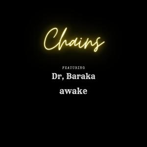Chains (feat. Dr. Baraka)