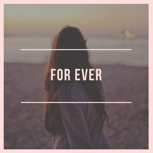 For Ever (Explicit)