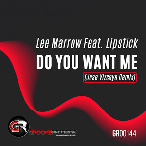 Do You Want Me (Jose Vizcaya Remix)