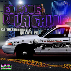 El Role De La Calle (feat. Yoxiel) (Explicit)