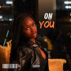 On you (feat. ChammyVal)