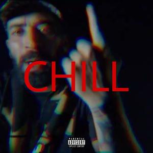 CHILL (Explicit)