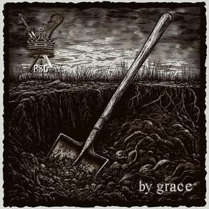 By Grace (feat. Steve Cobucci & Wolves at the Gate)