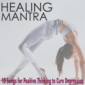 Healing Mantra - 10 Songs for Positive Thinking to Cure Depression, Oshun Goddess Autogenic Training