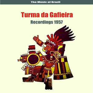 The Music of Brazil / Turma da Gafieira / Recordings 1957