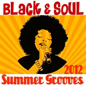 Black & Soul Summer Grooves 2012