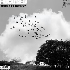 Focused (feat. Gotti777) (Explicit)