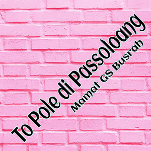 To Pole Di Passoloang