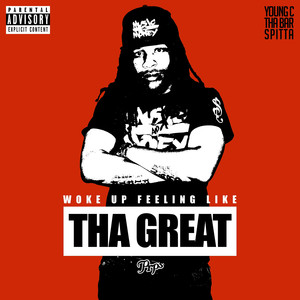 Woke up Feeling Like tha Great (Explicit)