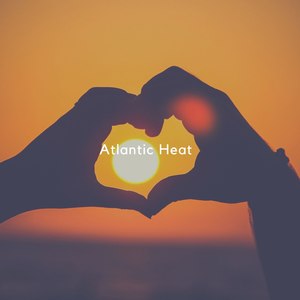 Atlantic Heat