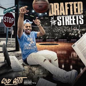 DRAFTED IN THE STREETS (Explicit)