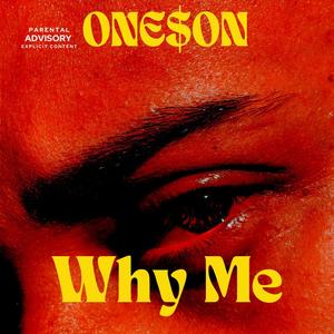 Why Me (Explicit)