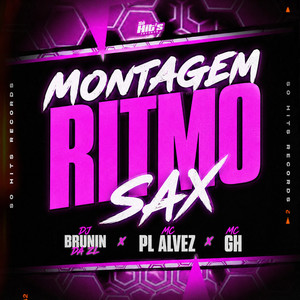 Montagem Ritmo Sax (Explicit)