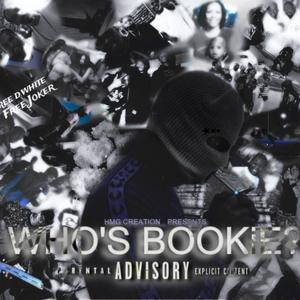 WHO'S BOOKiE? (Explicit)