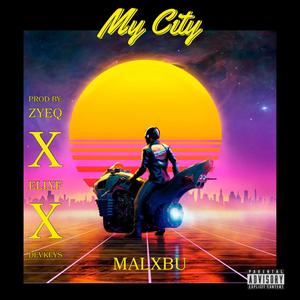 my city (feat. Zyeq, Eli.yf & DevKeys) [Explicit]