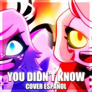 You Didn't Know (Explicit)