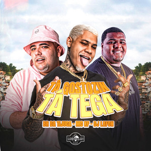 Tá Gostozin, Tá Tega (Explicit)