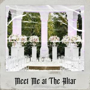 Meet Me At The Altar (Explicit)