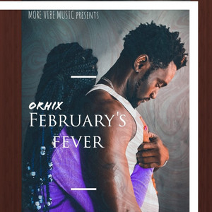 FEBRUARY'S FEVER (Explicit)