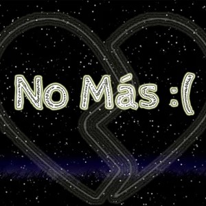 No Más : (