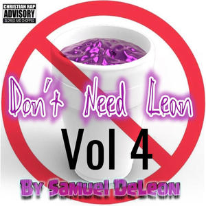 Don't Need Lean Volume 4 Mixtape