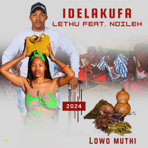 LOWO MUTHI (feat. NDILEH) [Explicit]