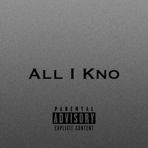 All I Kno (Explicit)