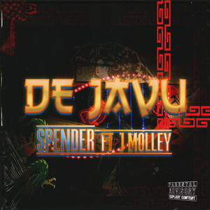 déjà vu (feat. J Molley) (Explicit)