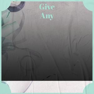 Give Any