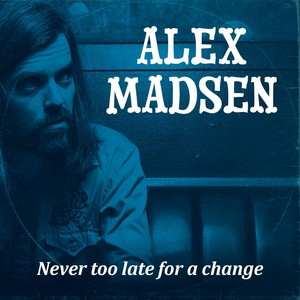 Never Too Late for a Change